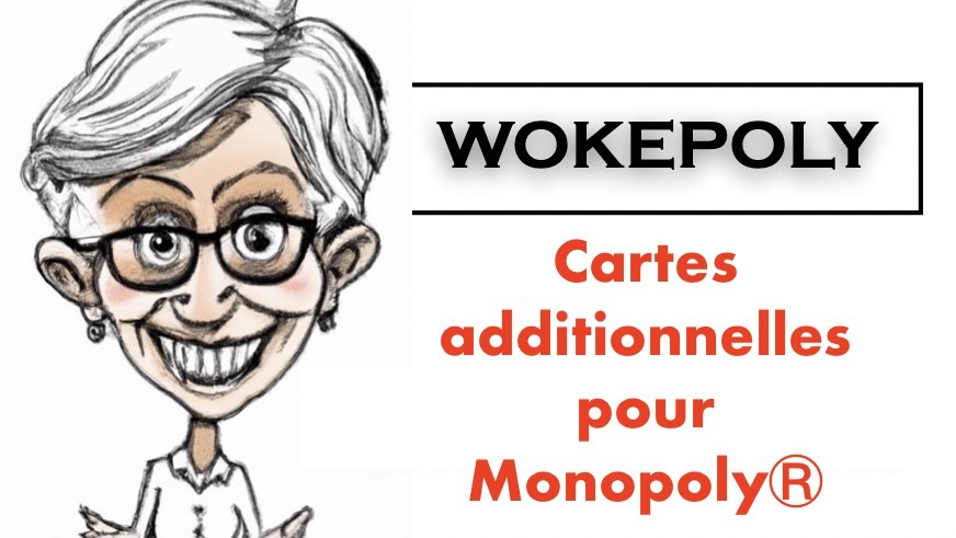 Wokepoly - cartes additionnelles pour le Monopoly !